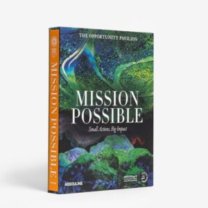 книга assouline expo 2020 dubai mission possible the opportunity pavilion